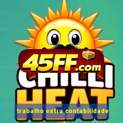 trabalho extra contabilidade
